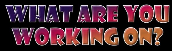 What Are You Working On banner